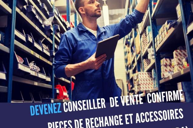 DEVENEZ CONSEILLER DE VENTE CONFIRME PIECES DE RECHANGE ET ACCESSOIRES LES MÉTIERS DES SERVICES AUTO / MOTO CAMION/VÉLO (CVC PRA)